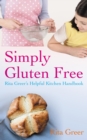 Image for Simply Gluten Free: Rita Greer&#39;s Helpful Kitchen Handbook
