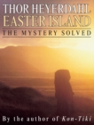 Image for Easter Island : The Mystery Solved