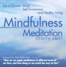 Image for Mindfulness Meditation : For a Quieter Mind, Self-Awareness and Healthy Living