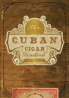 Image for The Cuban Cigar Handbook
