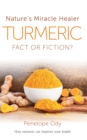Image for Turmeric  : nature&#39;s miracle healer