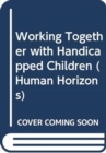 Image for Working Together with Handicapped Children