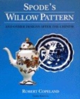Image for Spode&#39;s Willow Pattern and Other Designs After the Chinese
