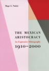 Image for The Mexican Aristocracy