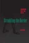 Image for Straddling the Border