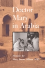 Image for Doctor Mary in Arabia : Memoirs