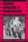 Image for Kiowa, Apache, and Comanche Military Societies