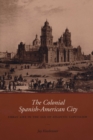 Image for The Colonial Spanish-American City
