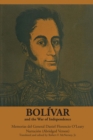 Image for Bolivar and the War of Independence : Memorias del General Daniel Florencio O’Leary, Narracion