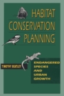 Image for Habitat Conservation Planning : Endangered Species and Urban Growth