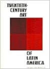 Image for Twentieth-Century Art of Latin America