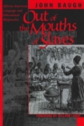 Image for Out of the mouths of slaves  : African American language and educational malpractice