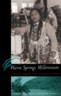 Image for Warm Springs Millennium : Voices from the Reservation