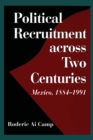 Image for Political Recruitment across Two Centuries : Mexico, 1884-1991