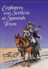 Image for Explorers and Settlers of Spanish Texas