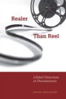 Image for Realer than reel  : global directions in documentary