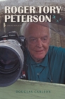 Image for Roger Tory Peterson  : a biography
