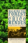 Image for Walking the Forest with Chico Mendes
