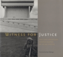 Image for Witness for justice  : the documentary photographs of Alan Pogue
