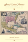 Image for Spanish Central America  : a socioeconomic history, 1520-1720