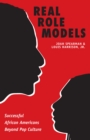 Image for Real role models  : successful African Americans beyond pop culture