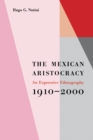 Image for The Mexican Aristocracy