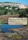 Image for Enchanted Rock  : a natural and human history