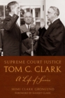 Image for Supreme Court Justice Tom C. Clark