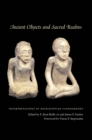 Image for Ancient Objects and Sacred Realms : Interpretations of Mississippian Iconography