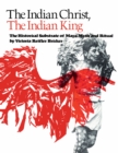 Image for The Indian Christ, the Indian King