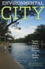 Image for Environmental City : People, Place, Politics, and the Meaning of Modern Austin