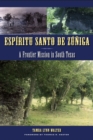Image for Espiritu Santo de Zuniga : A Frontier Mission in South Texas