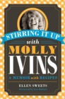 Image for Stirring It Up with Molly Ivins