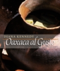 Image for Oaxaca al gusto  : an infinite gastronomy