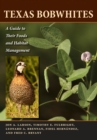 Image for Texas Bobwhites : A Guide to Their Foods and Habitat Management