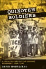 Image for Quixote&#39;s soldiers  : a local history of the Chicano movement, 1966-1981