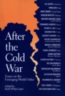 Image for After the Cold War : Essays on the Emerging World Order