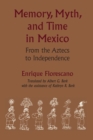 Image for Memory, Myth, and Time in Mexico
