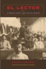 Image for El lector  : a history of the cigar factory reader