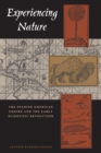 Image for Experiencing nature  : the Spanish American empire and the early scientific revolution