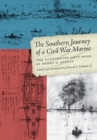 Image for The southern journey of a civil war marine  : the illustrated note-book of Henry O. Gusley