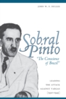 Image for Sobral Pinto, &quot;The Conscience of Brazil&quot; : Leading the Attack against Vargas (1930-1945)