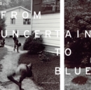 Image for From Uncertain to Blue