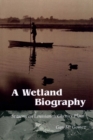 Image for A Wetland Biography