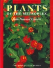 Image for Plants of the Metroplex : Newly Revised Edition