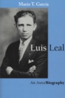 Image for Luis Leal : An Auto/Biography