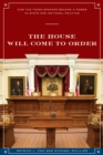Image for The House will come to order  : how the Texas Speaker became a power in state and national politics