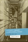 Image for The State Library and Archives of Texas