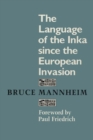 Image for The Language of the Inka since the European Invasion