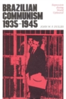 Image for Brazilian Communism, 1935-1945 : Repression during World Upheaval
